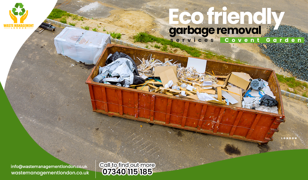 eco friendly garbage removal services Covent Garden